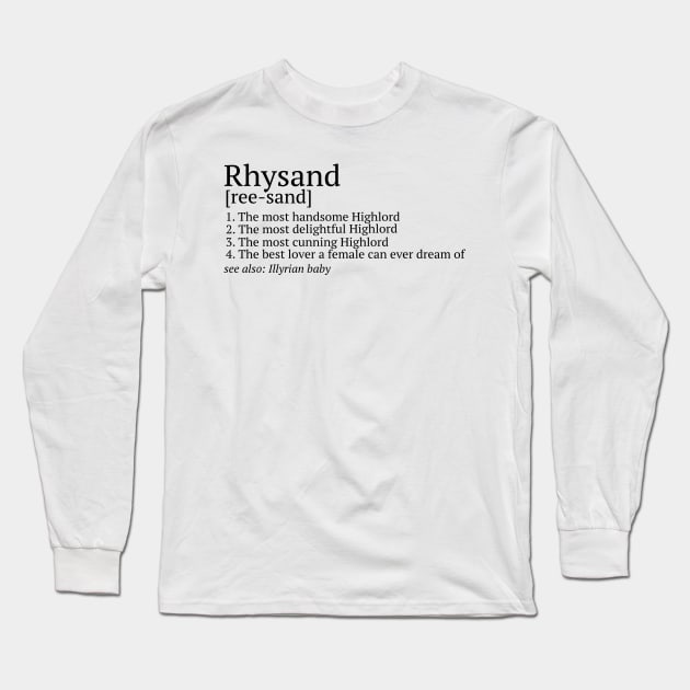 Rhysand Pronunciation Long Sleeve T-Shirt by baranskini